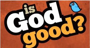 is-god-good